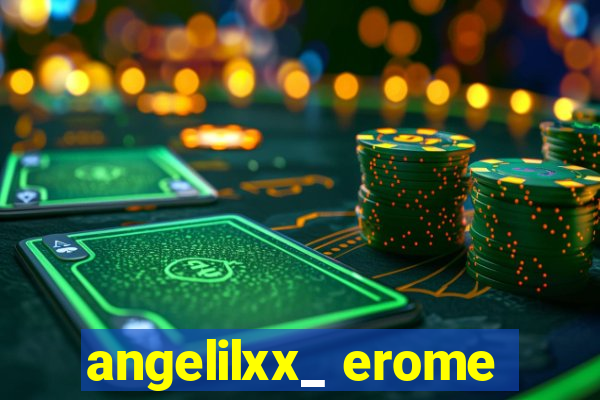 angelilxx_ erome
